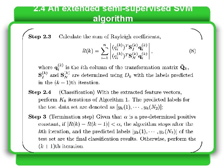 2. 4 An extended semi-supervised SVM algorithm 2. 4 An extended semi-supervised SVM algorithm