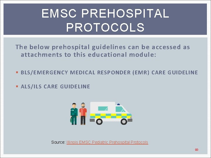 EMSC PREHOSPITAL PROTOCOLS The below prehospital guidelines can be accessed as attachments to this
