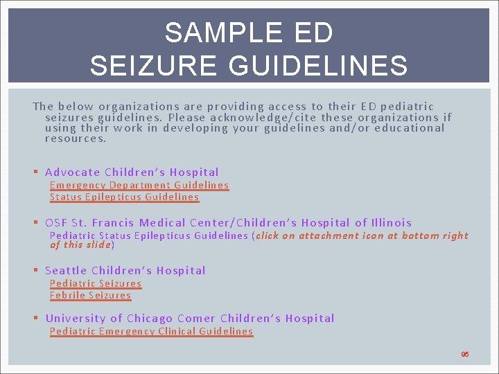 SAMPLE ED SEIZURE GUIDELINES The below organizations are providing access to their ED pediatric