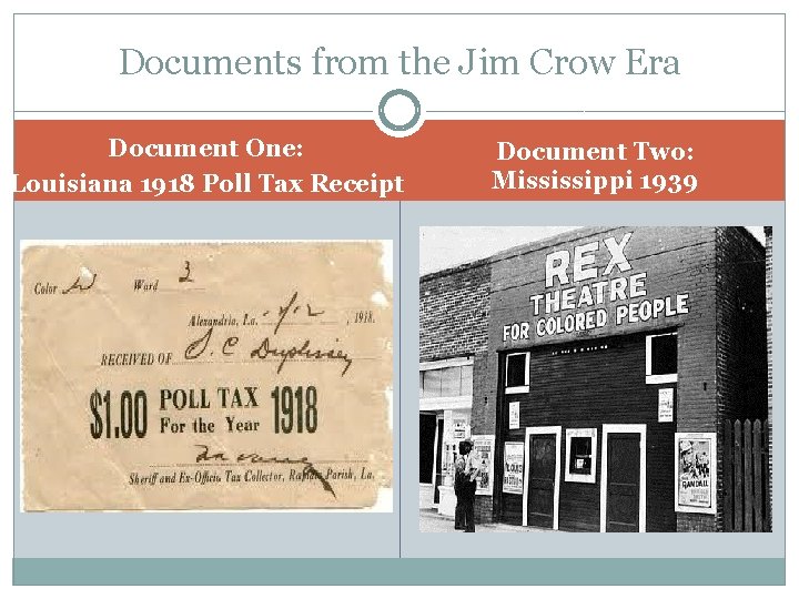 Documents from the Jim Crow Era Document One: Louisiana 1918 Poll Tax Receipt Document Documents from the Jim Crow Era Document One: Louisiana 1918 Poll Tax Receipt Document