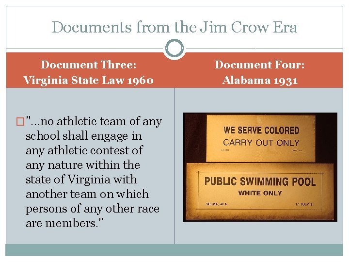 Documents from the Jim Crow Era Document Three: Virginia State Law 1960 �"…no athletic Documents from the Jim Crow Era Document Three: Virginia State Law 1960 �"…no athletic