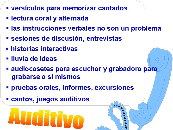 § versículos para memorizar cantados § lectura coral y alternada § las instrucciones verbales