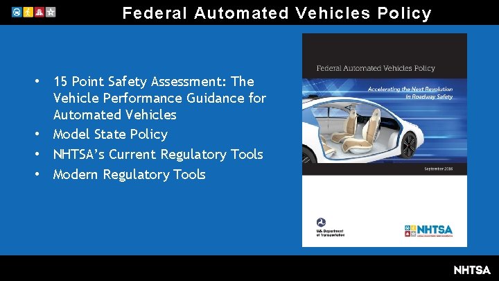 Federal Automated Vehicles Policy • 15 Point Safety Assessment: The Vehicle Performance Guidance for