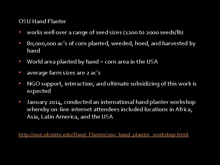 OSU Hand Planter • works well over a range of seed sizes (1200 to