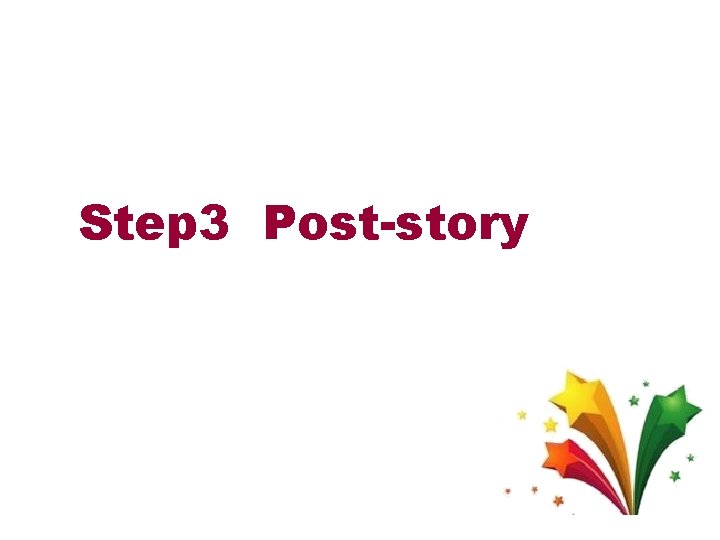 Step 3 Post-story 