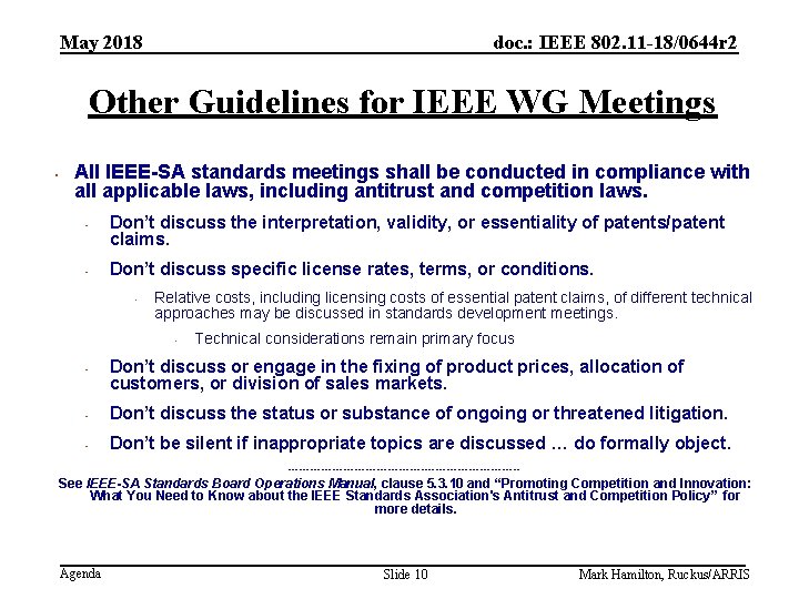 May 2018 doc. : IEEE 802. 11 -18/0644 r 2 Other Guidelines for IEEE