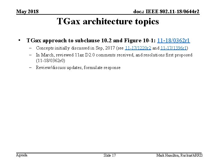 May 2018 doc. : IEEE 802. 11 -18/0644 r 2 TGax architecture topics •