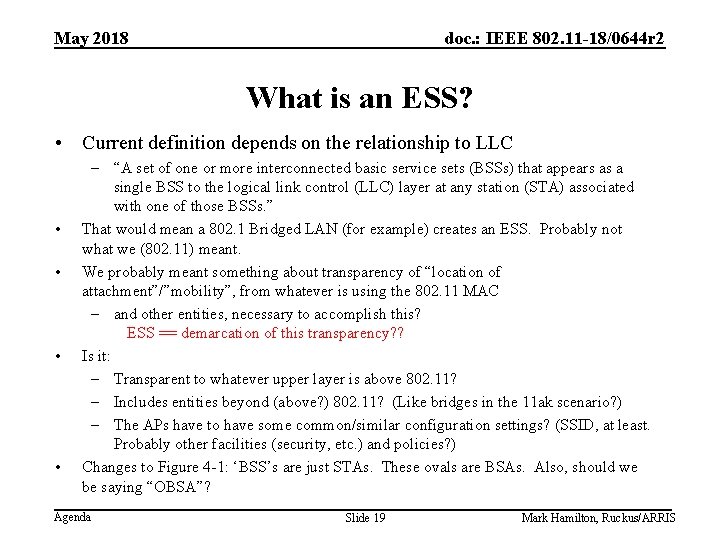 May 2018 doc. : IEEE 802. 11 -18/0644 r 2 What is an ESS?