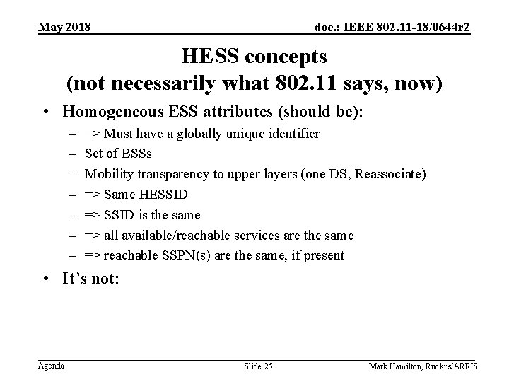 May 2018 doc. : IEEE 802. 11 -18/0644 r 2 HESS concepts (not necessarily