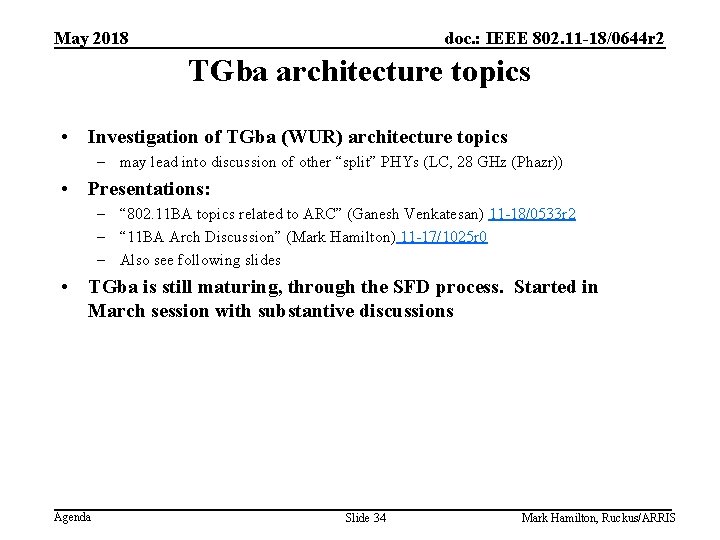 May 2018 doc. : IEEE 802. 11 -18/0644 r 2 TGba architecture topics •