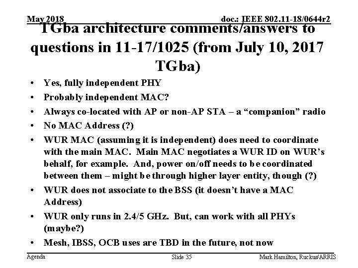 May 2018 doc. : IEEE 802. 11 -18/0644 r 2 TGba architecture comments/answers to