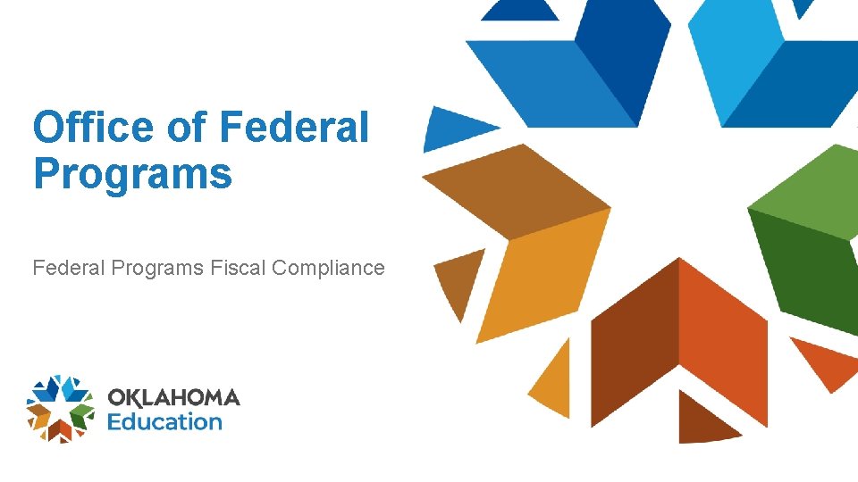 Office of Federal Programs Fiscal Compliance 