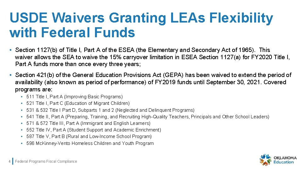 USDE Waivers Granting LEAs Flexibility with Federal Funds • Section 1127(b) of Title I,