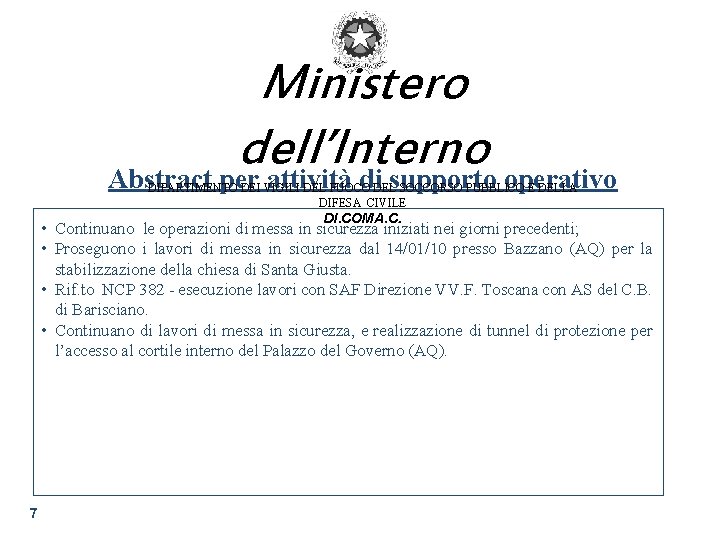 Ministero dell’Interno Abstract per attività di supporto operativo DIPARTIMENTO DEI VIGILI DEL FUOCO DEL