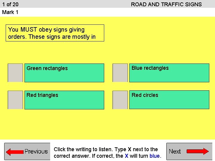 1 of 20 Mark 1 ROAD AND TRAFFIC SIGNS You MUST obey signs giving 1 of 20 Mark 1 ROAD AND TRAFFIC SIGNS You MUST obey signs giving