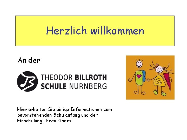 Herzlich willkommen An der Hier erhalten Sie einige Informationen zum bevorstehenden Schulanfang und der