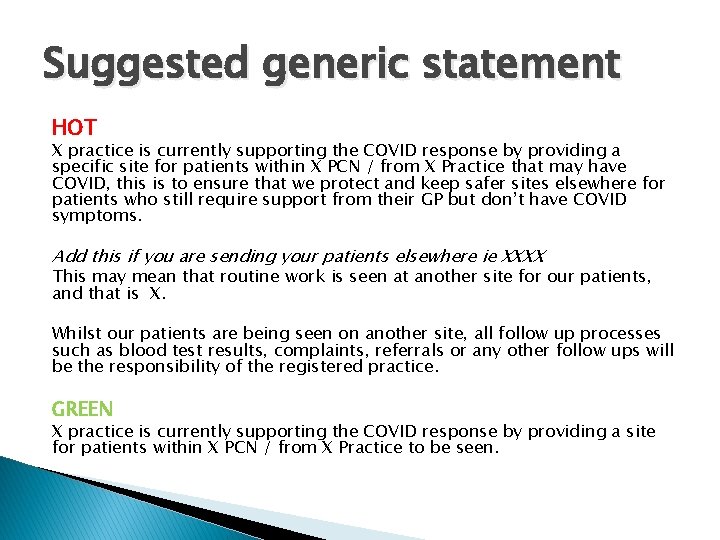 Suggested generic statement HOT X practice is currently supporting the COVID response by providing
