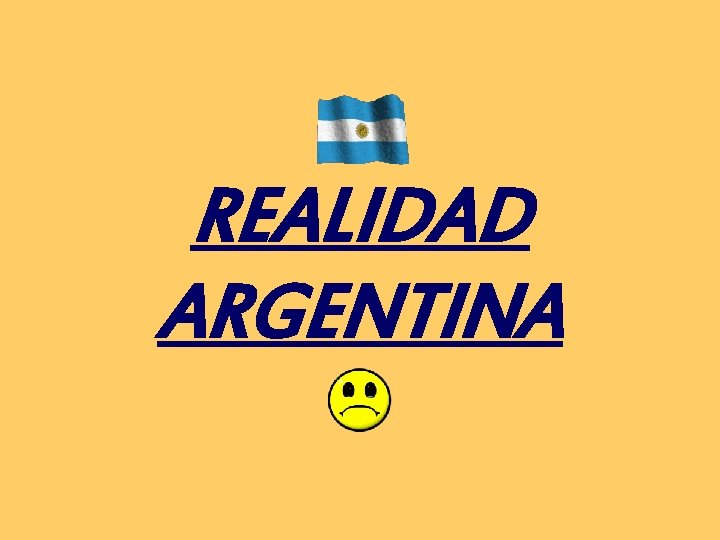 REALIDAD ARGENTINA 