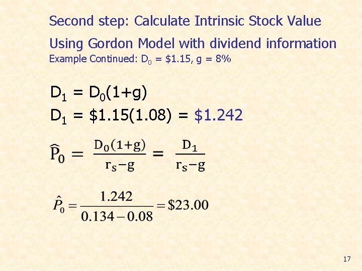 Second step: Calculate Intrinsic Stock Value Using Gordon Model with dividend information Example Continued: