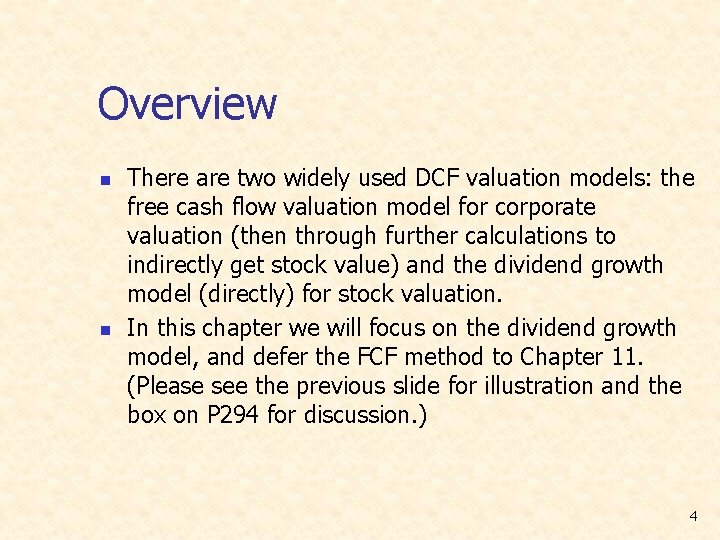 Overview n n There are two widely used DCF valuation models: the free cash