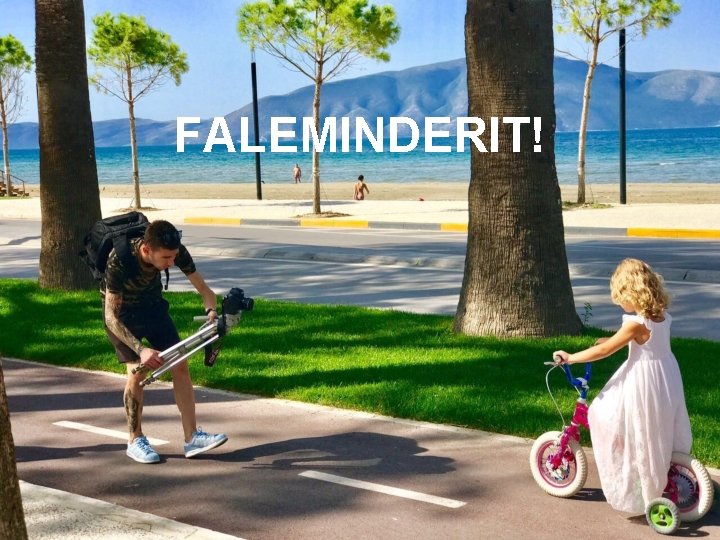 FALEMINDERIT! 