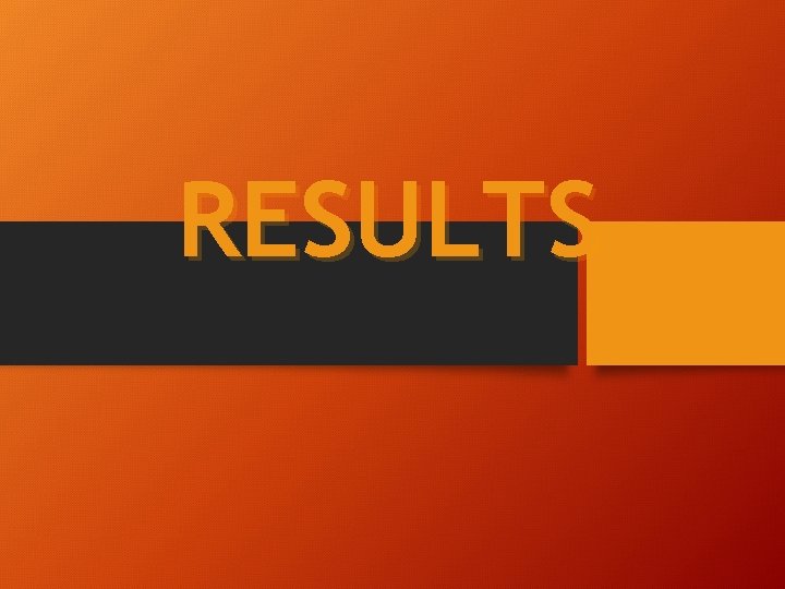 RESULTS 