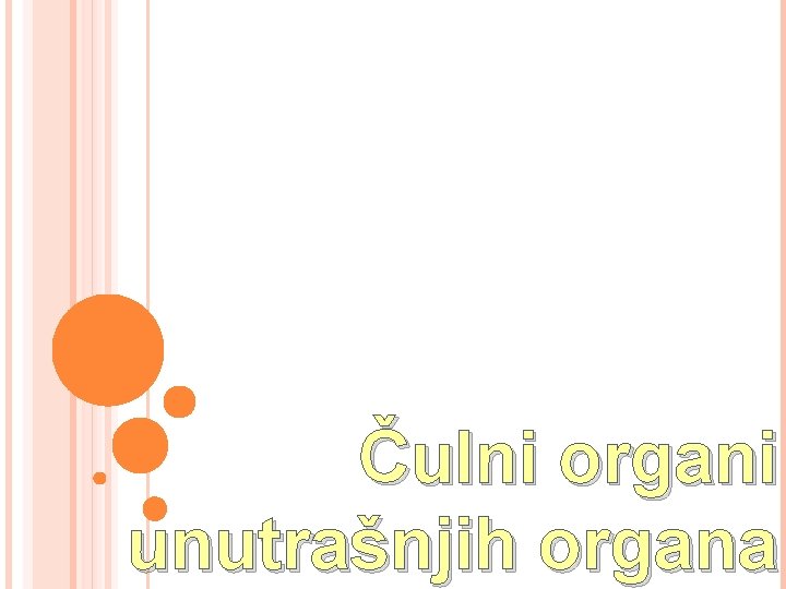 Čulni organi unutrašnjih organa 