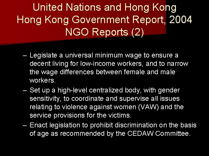 United Nations and Hong Kong Government Report, 2004 NGO Reports (2) – Legislate a United Nations and Hong Kong Government Report, 2004 NGO Reports (2) – Legislate a