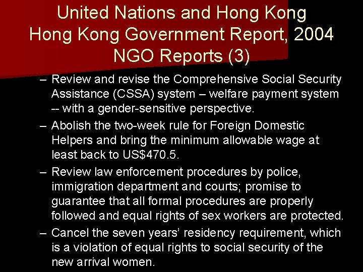 United Nations and Hong Kong Government Report, 2004 NGO Reports (3) – Review and United Nations and Hong Kong Government Report, 2004 NGO Reports (3) – Review and