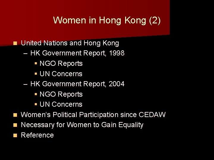 Women in Hong Kong (2) n n United Nations and Hong Kong – HK Women in Hong Kong (2) n n United Nations and Hong Kong – HK