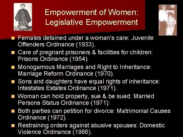 Empowerment of Women: Legislative Empowerment n n n n Females detained under a woman’s Empowerment of Women: Legislative Empowerment n n n n Females detained under a woman’s