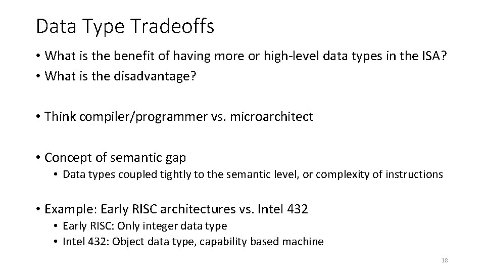 Data Type Tradeoffs • What is the benefit of having more or high-level data