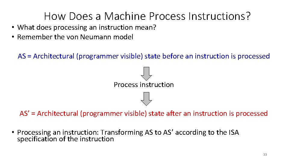 How Does a Machine Process Instructions? • What does processing an instruction mean? •