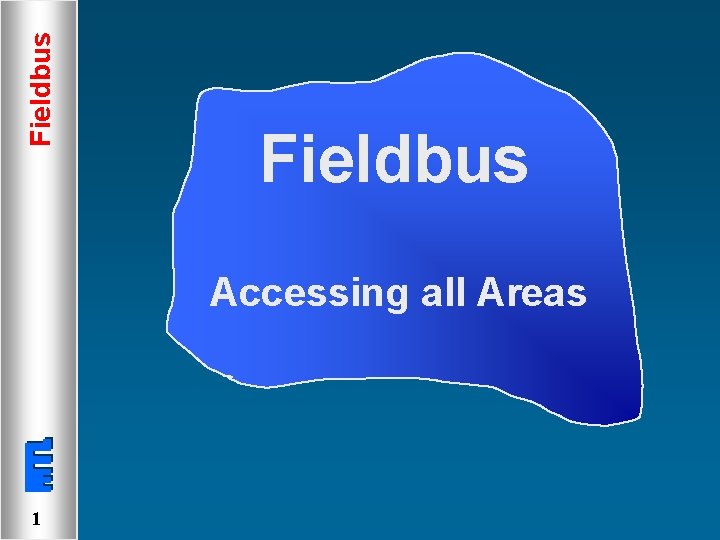 Fieldbus Accessing all Areas 1 