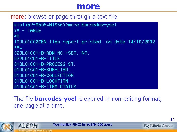 more: browse or page through a text file The file barcodes-yoel is opened in