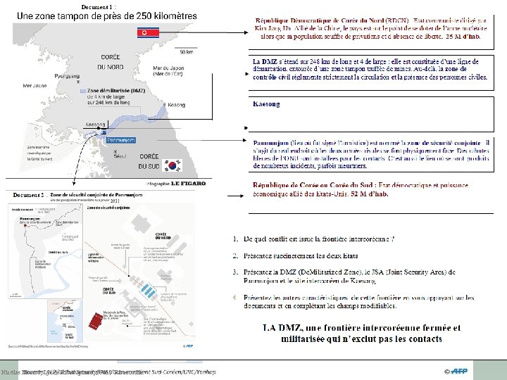 (lieu où fut signé l’armistice) est nommé la zone de sécurité conjointe : il