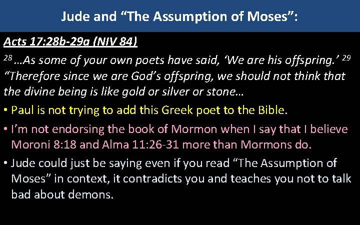 Jude and “The Assumption of Moses”: Acts 17: 28 b-29 a (NIV 84) 28