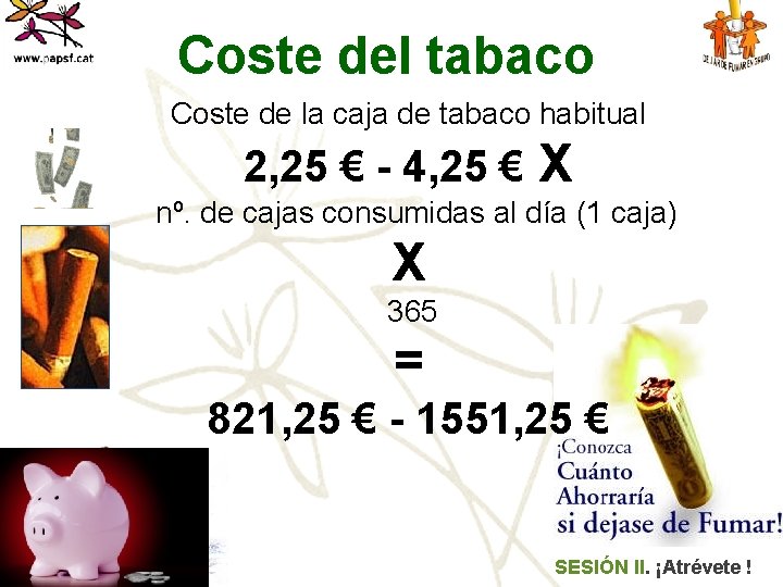 Coste del tabaco Coste de la caja de tabaco habitual 2, 25 € -