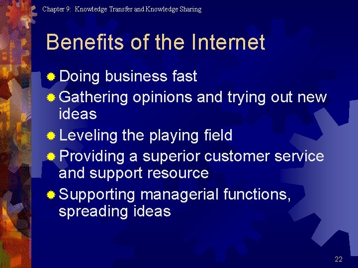 Chapter 9: Knowledge Transfer and Knowledge Sharing Benefits of the Internet ® Doing business