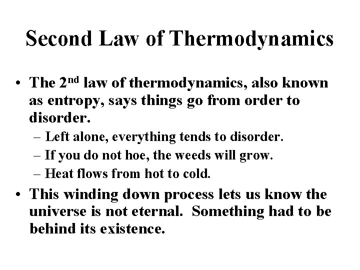 Second Law of Thermodynamics • The 2 nd law of thermodynamics, also known as