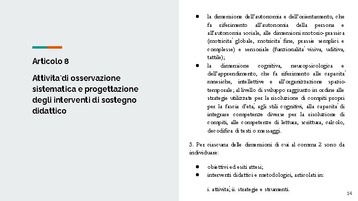 ● Articolo 8 ● Attivita di osservazione sistematica e progettazione degli interventi di sostegno