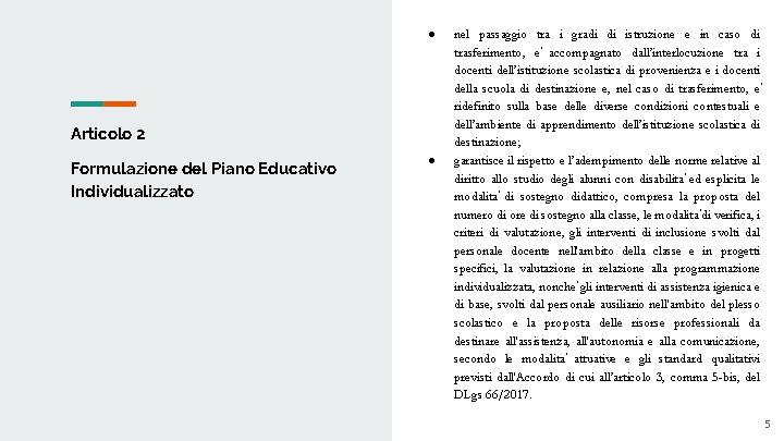 ● Articolo 2 Formulazione del Piano Educativo Individualizzato ● nel passaggio tra i gradi