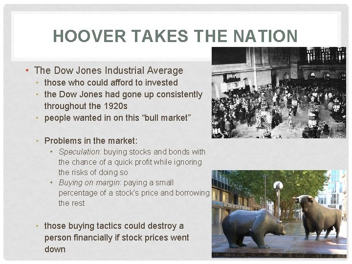 HOOVER TAKES THE NATION • The Dow Jones Industrial Average • those who could