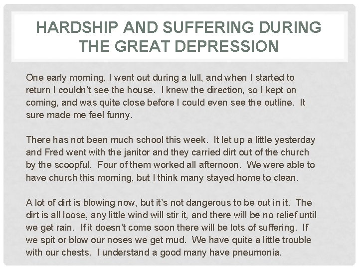 HARDSHIP AND SUFFERING DURING THE GREAT DEPRESSION One early morning, I went out during