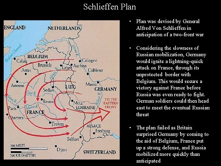 Schlieffen Plan • Plan was devised by General Alfred Von Schlieffen in anticipation of Schlieffen Plan • Plan was devised by General Alfred Von Schlieffen in anticipation of