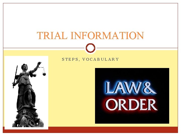 TRIAL INFORMATION STEPS, VOCABULARY 