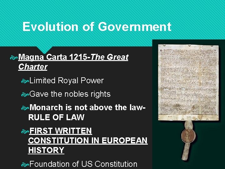 Evolution of Government Magna Carta 1215 -The Great Charter Limited Royal Power Gave the