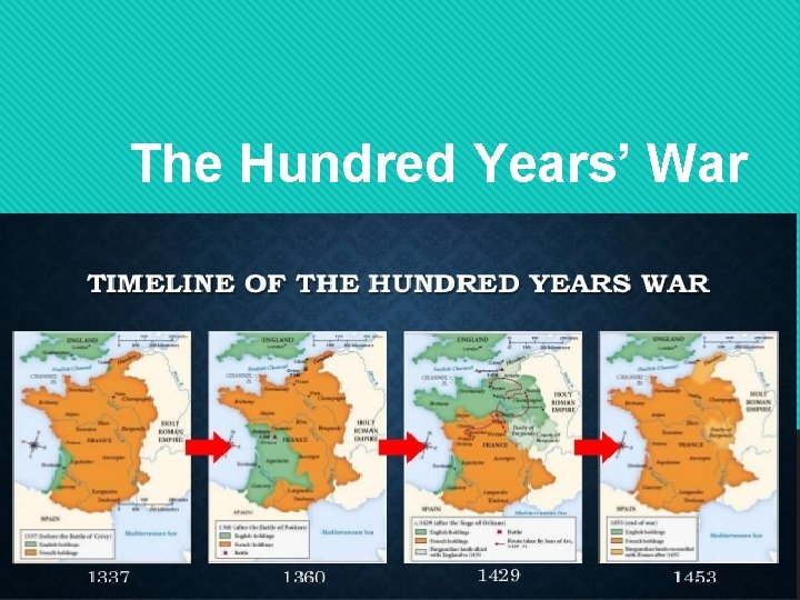 The Hundred Years’ War 