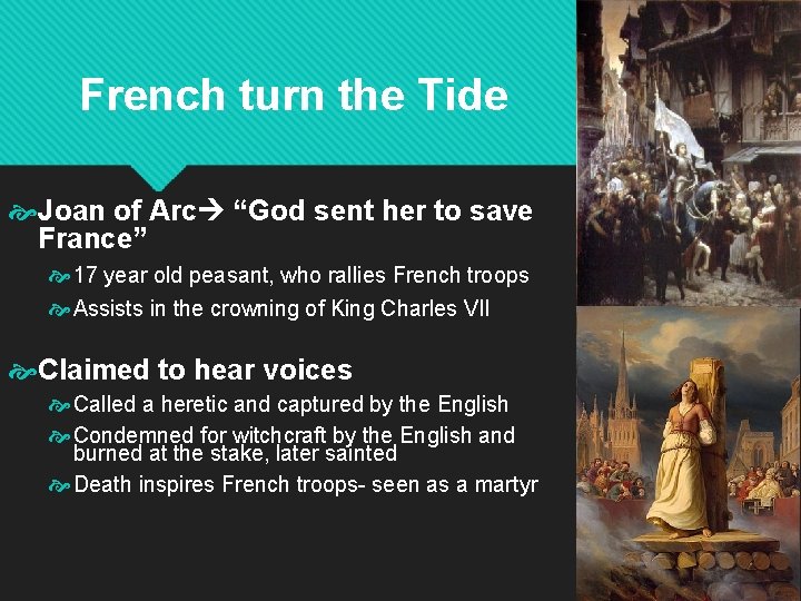 French turn the Tide Joan of Arc “God sent her to save France” 17
