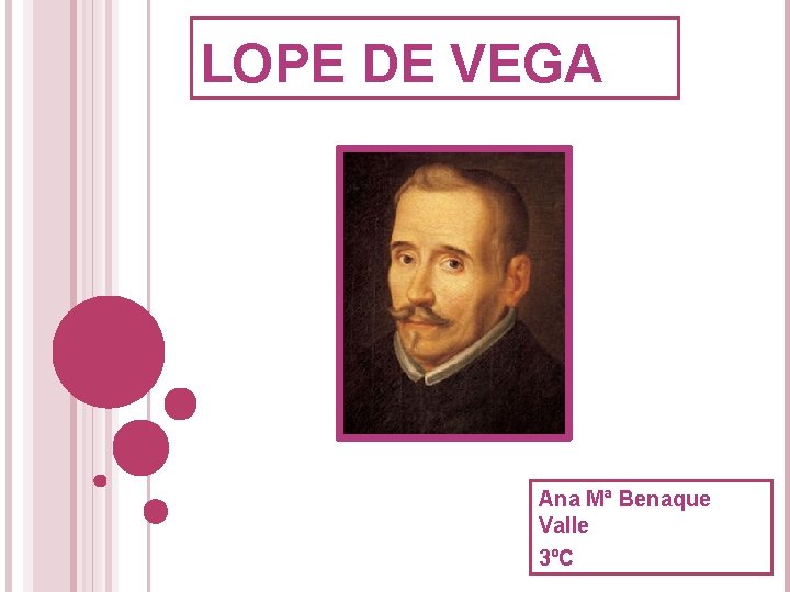 LOPE DE VEGA Ana Mª Benaque Valle 3ºC 